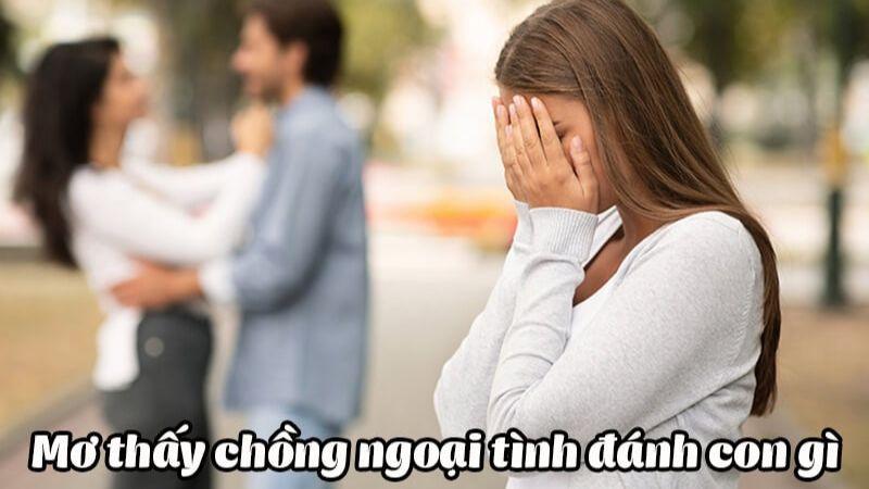 Nằm Mơ Thấy Chồng Ngoại Tình Trong Xổ Số: Điềm Báo Và Con Số May Mắn 7 Liên hệ giấc mơ thấy chống ngoại tình ra con số lô đề may mắn