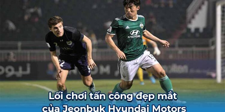 Jeonbuk Hyundai Motors: Huyền Thoại K League & Ước Mơ Châu Á 4 jeonbuk hyundai motors 2