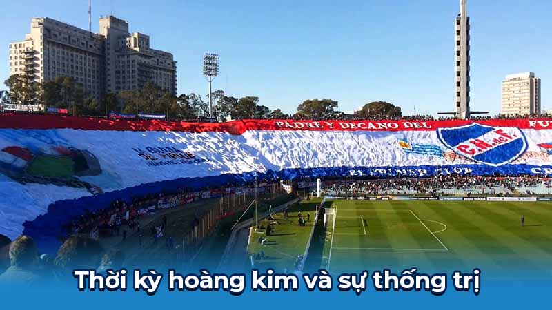 Nacional: Biểu Tượng Bất Hủ Của Bóng Đá Uruguay 6 Thời kỳ hoàng kim và sự thống trị