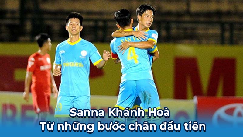Sanna Khánh Hoà - Từ những bước chân đầu tiên