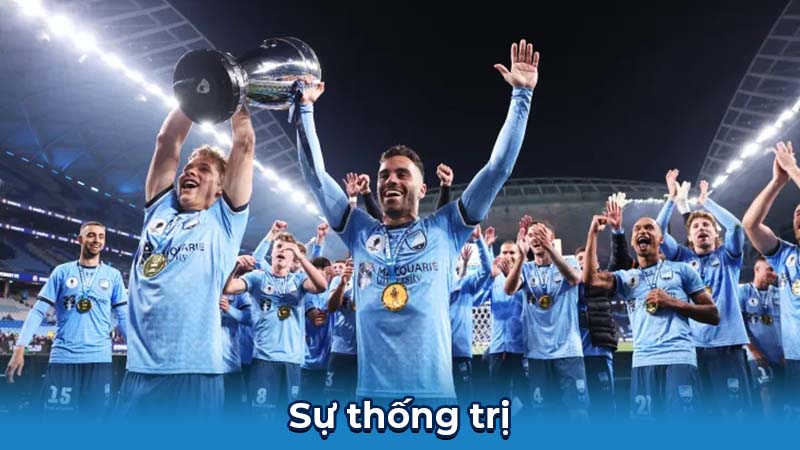 Sydney FC: Từ Một Câu Lạc Bộ Non Trẻ Đến Đế Chế Bóng Đá Úc 7 Sự thống trị