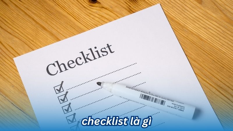 Checklist là gì? 3 Checklist là gì?