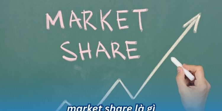 Market Share là gì? 2 market share la g 1