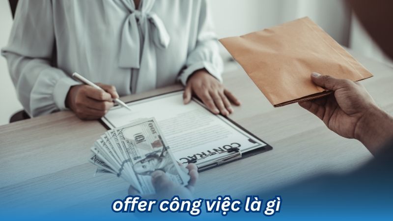Offer công việc là gì? 3 Offer công việc là gì?