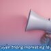 Truyền Thông Marketing Là Gì? 4 truyen thong marketing la gi