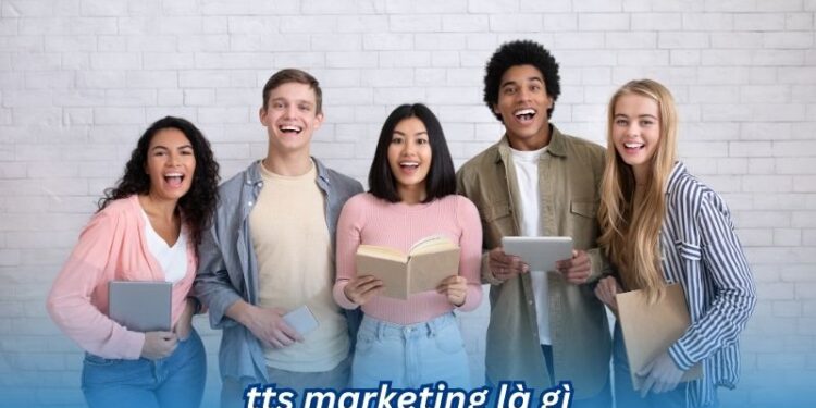 TTS Marketing là gì? 2 tts marketing la gi