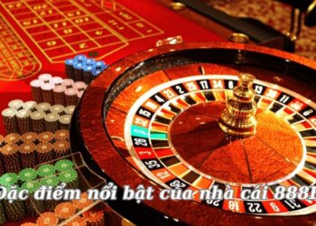 Nhà cái 888B – Nhà cái cá cược đẳng cấp với dịch vụ hoàn hảo 3 dac-diem-noi-bat-cua-nha-cai-888b