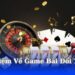khai-niem-ve-game-bai-doi-thuong