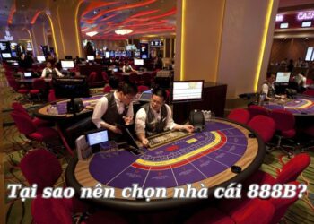 Nhà cái 888B – Nhà cái hợp pháp, giúp bạn tận hưởng cá cược không lo lắng 2 tai-sao-nen-chon-nha-cai-888b