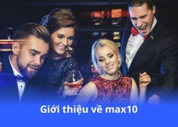 gioi-thieu-ve-max10