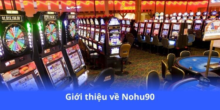 gioi-thieu-ve-nohu90