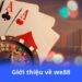gioi-thieu-ve-we88